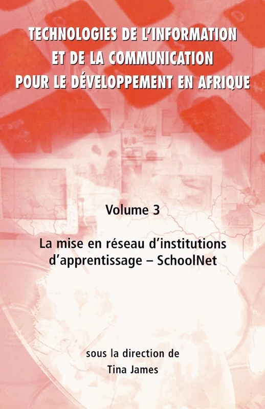 Mise En RC Seau D'institutions D'apprentissage - Schoolnet (v. 3) (Technologies de L'information et de la Communication Pour le Doveloppement en Afrique) - Image 1