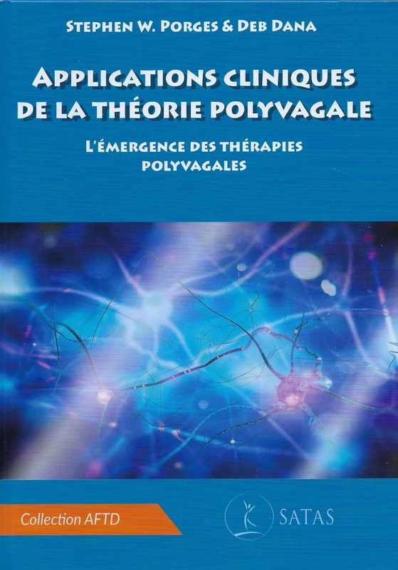 Applications cliniques de la théorie polyvagale - L'émergence des thérapies polyvagales