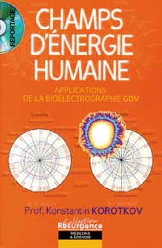 Champs d'énergie humaine: Applications de la bioélectrographie GDV (Gaz Discharge Visualization) - Image 1