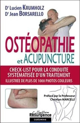 Ostéopathie et acupuncture: Check-list pour la conduite systématisée d'un traitement