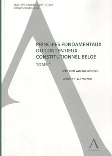 principes fondamentaux du contentieux constitutionnel belge (1)