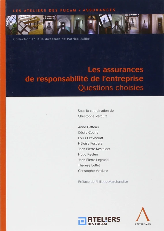 LES ASSURANCES DE RESPONSABILITÉ DE L'ENTREPRISE: QUESTIONS CHOISIES