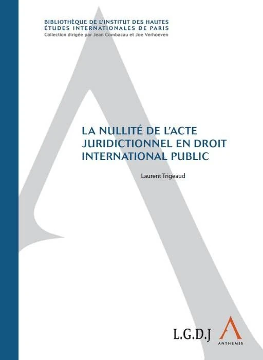 LA NULLITÉ DE L'ACTE JURIDICTIONNEL EN DROIT INTERNATIONAL PUBLIC - Image 1