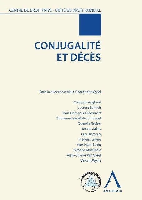 CONJUGALITÉ ET DÉCÈS: SOUS LA DIRECTION DE ALAIN-CHARLES VAN GYSEL