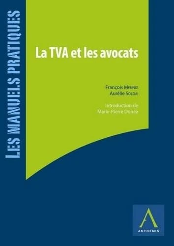 LA TVA ET LES AVOCATS: OBLIGATIONS, FORMALITÉS ET OPPORTUNITÉS