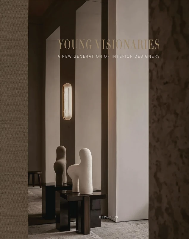 Young Visionaries: A New Generation of Interior Designers