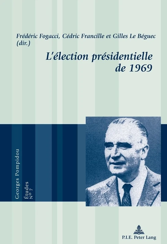 L'élection présidentielle de 1969: 7 (Georges Pompidou - Études)