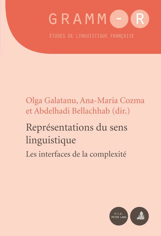 Représentations du sens linguistique: Les interfaces de la complexité: 33 (Gramm-R)