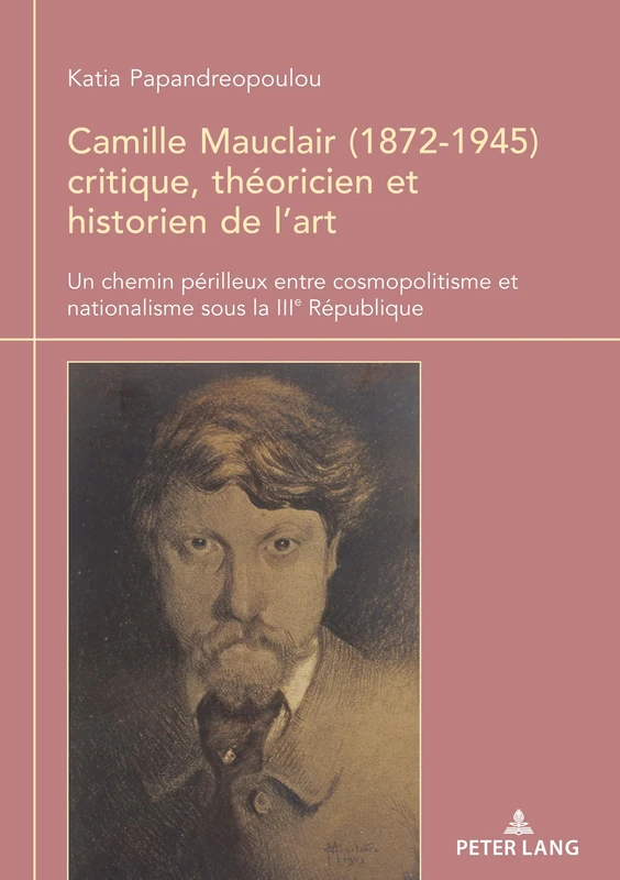 Camille Mauclair (1872-1945), critique, théoricien et historien de l’art: Un chemin périlleux entre cosmopolitisme et nationalisme sous la IIIe République - Image 1