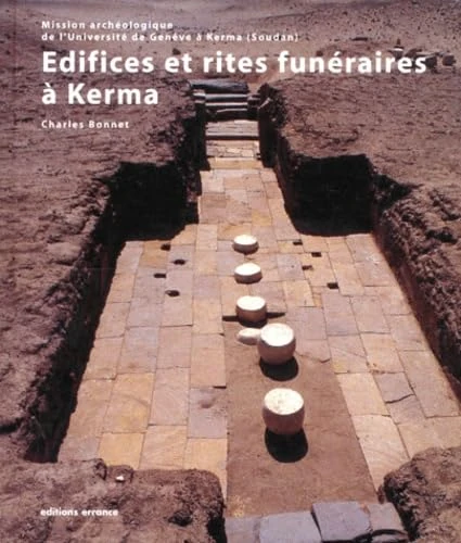 Edifices et rites funéraire à Kerma
