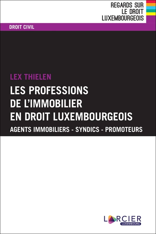Les professions de l'immobilier en droit luxembourgeois