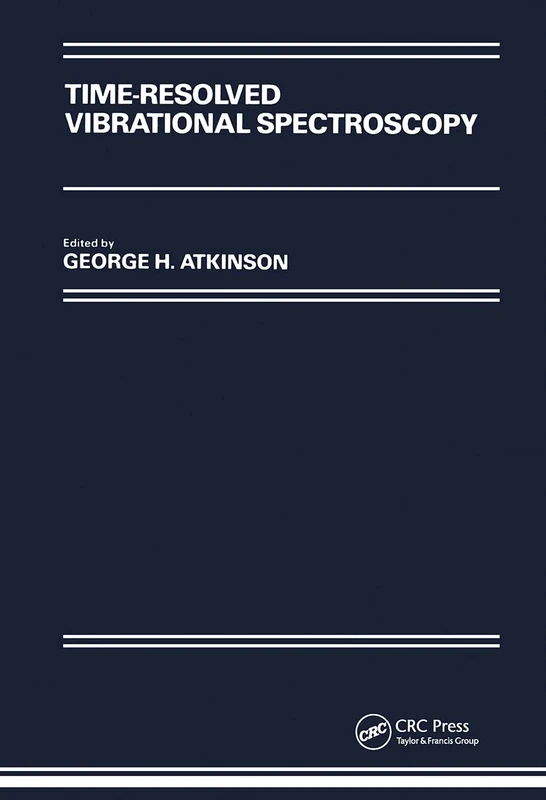 Time-Resolved Vibrational Spectroscopy: Proceedings of the Jsps/Nsf Symposium Held in Honolulu, Hawaii, November 18-22, 1985