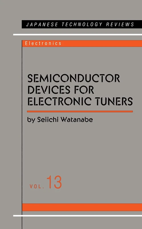 Semiconductor Devices for Electronic Tuners: 13 (Japanese Technology Reviews) - Image 1