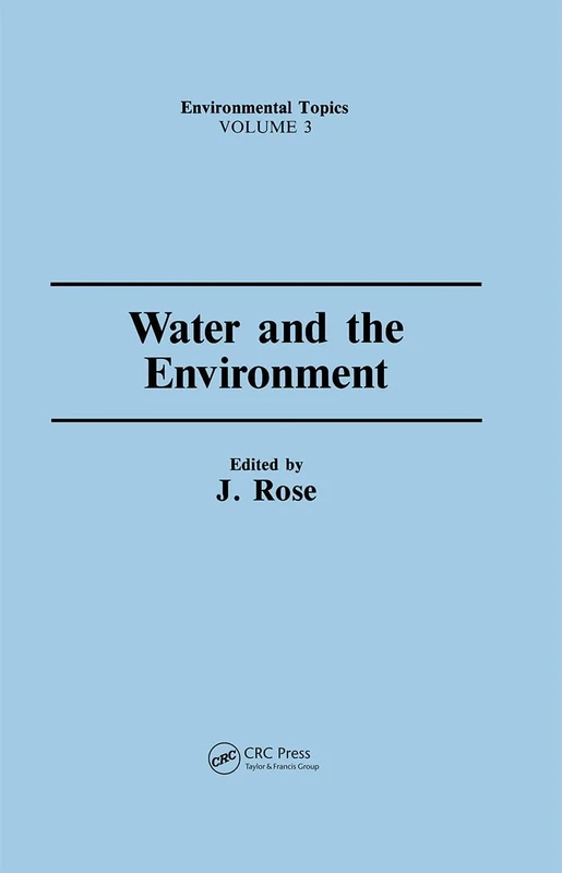 Water and the Environment: 3 (Precision Machinery and Robotics)