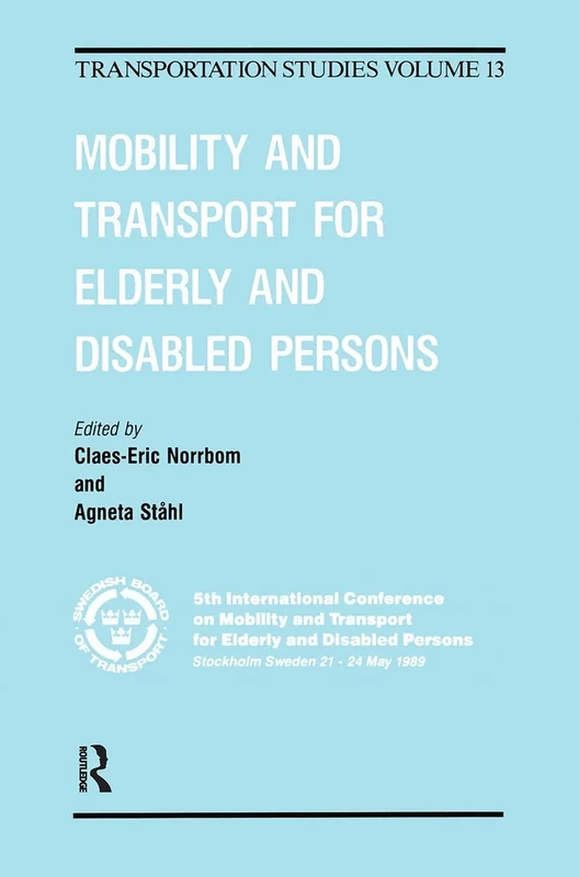 Mobility and Transport for Elderly and Disabled Patients: 13 (Transportation Studies,) - Image 1