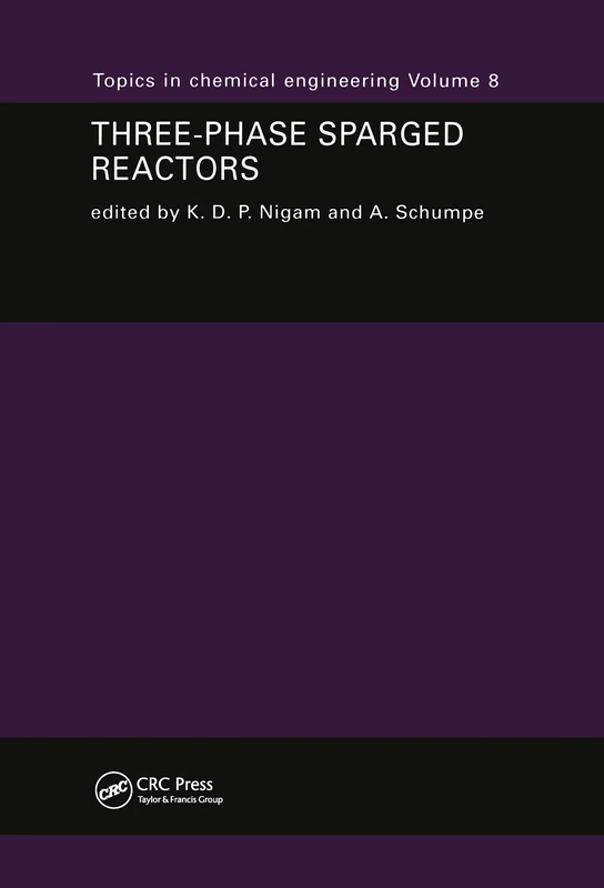 Three-Phase Sparged Reactors: 8 (Topics in Chemical Engineering)