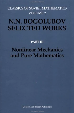 Nonlinear Mechanics and Pure Mathematics: v.3. (Classics of Soviet Mathematics S.) - Image 1