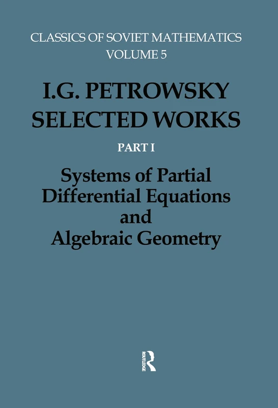 I.G.Petrovskii:Selected Wrks P (Classics of Soviet Mathematics, 5)