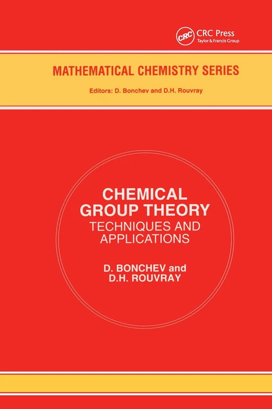 Routledge Chemical Group Theory: Techniques and Applications 4