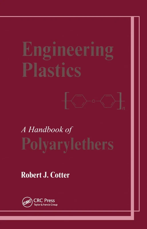 Engineering Plastics: A Handbook of Polyarylethers