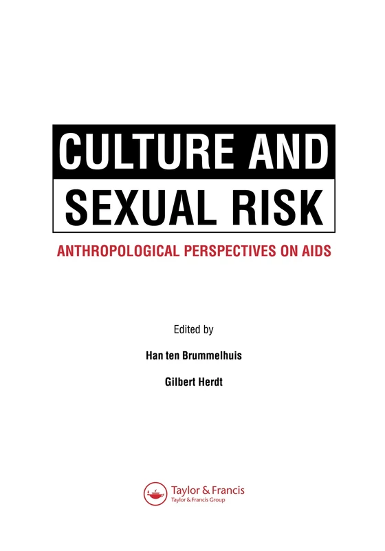 Culture and Sexual Risk: Anthropological Perspectives on AIDS