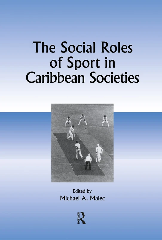Routledge - The Social Roles of Sport in Caribbean Societies - Image 1