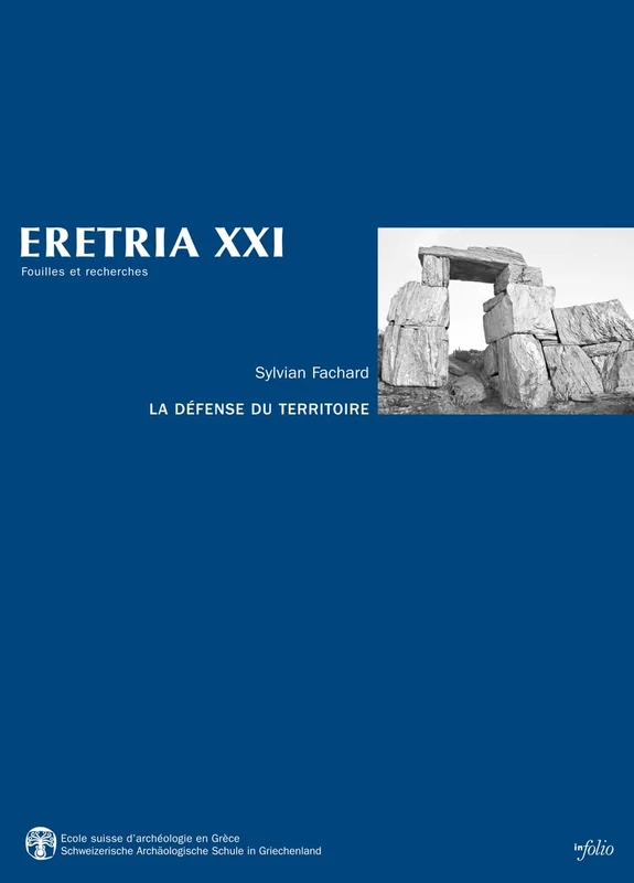 Eretria XXI: La Defense Du Territoire. Etude de la Chora Eretrienne Et de Ses Fortifications: 21 - Image 1