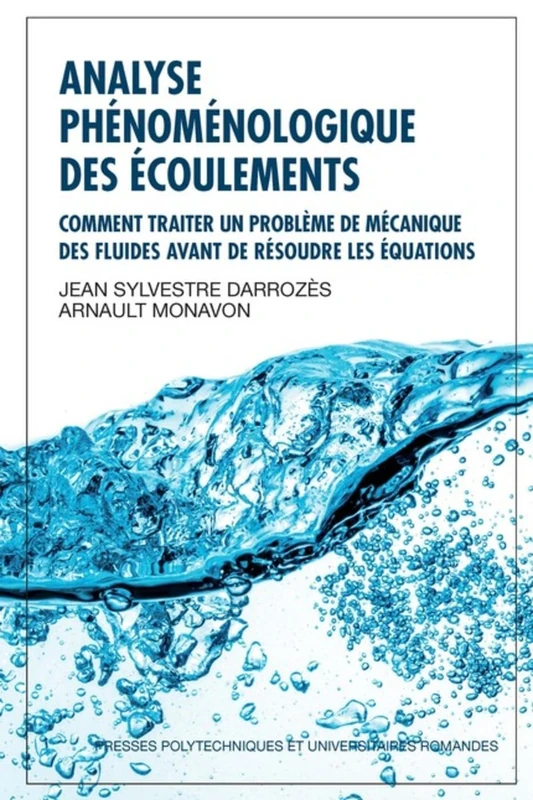 Analyse phénoménologique des écoulements: Comment traiter un problème de mécanique des fluides avant de résoudre les équations. - Image 1