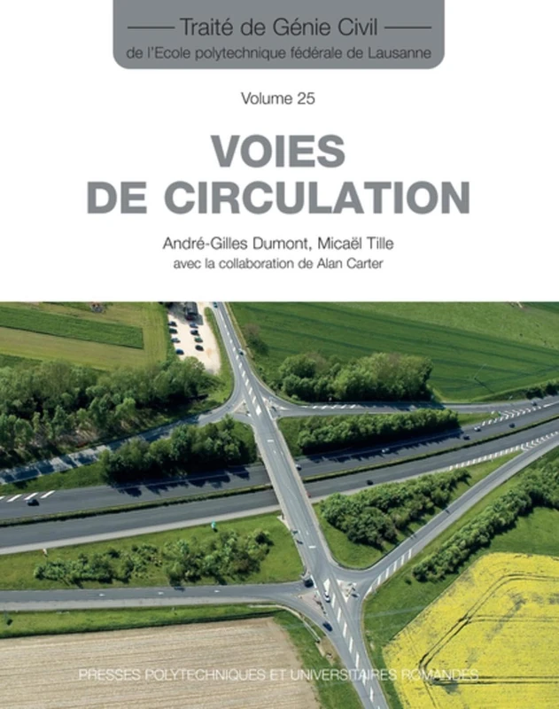 Voies de circulation (Traité de génie civil vol. 25)