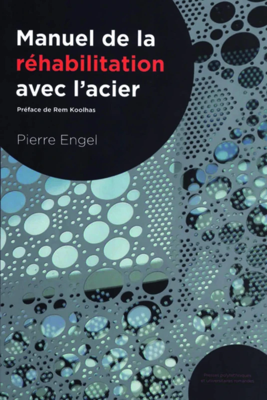 Manuel de réhabilitation avec l'acier: Préface de Rem Koolhas - Image 1