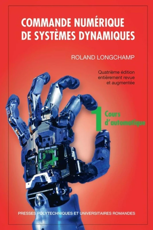 Commande numérique de systèmes dynamiques - Tome 1: Cours d'automatique.