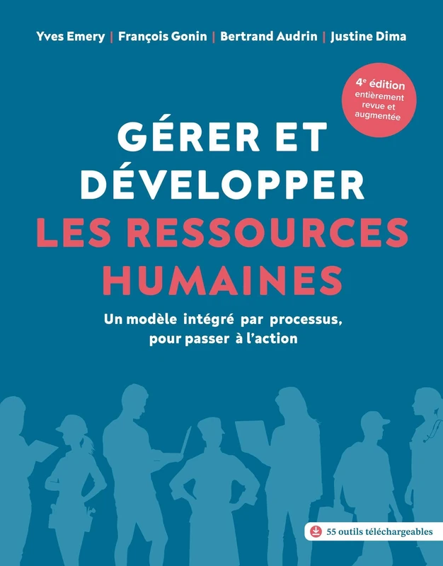 Gérer et développer les ressources humaines: Un modèle intégré par processus, pour passer à l'action
