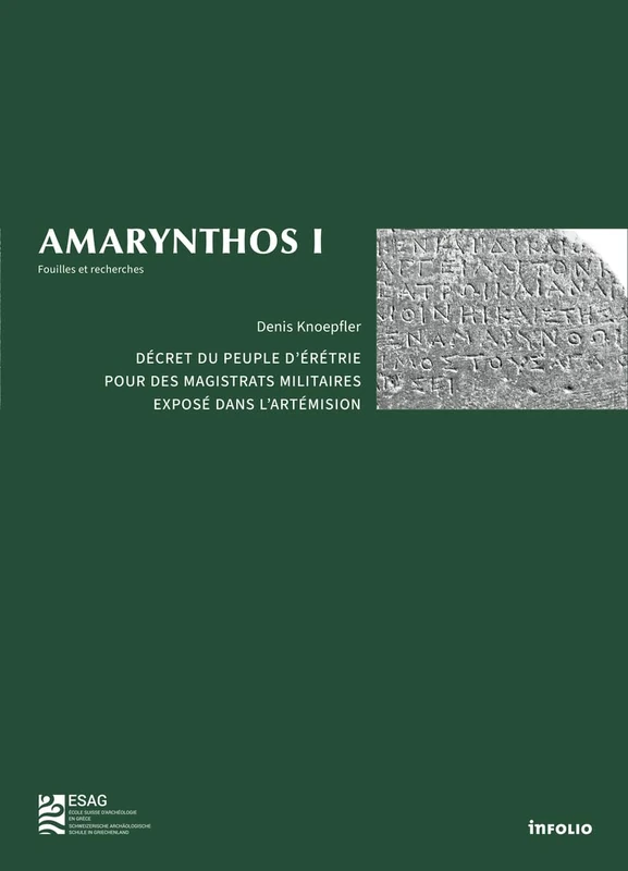 Amarynthos I - Décret du Peuple d'Érétrie pour des magistrats militaires dans l'Artémision - Enquête sur le développement des honneurs civiques et sur ... au temps des Diadoques (323-278 av. J.-C.) - Image 1