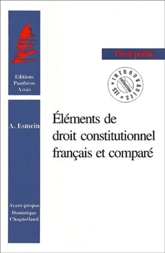 ÉLÉMENTS DE DROIT CONSTITUTIONNEL FRANÇAIS ET COMPARÉ