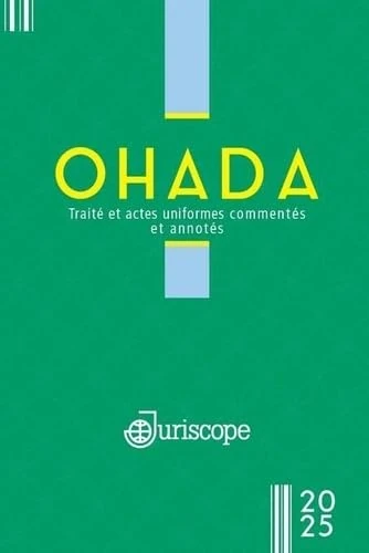 OHADA : le code vert 2025: Traité et actes uniformes commentés et annotés