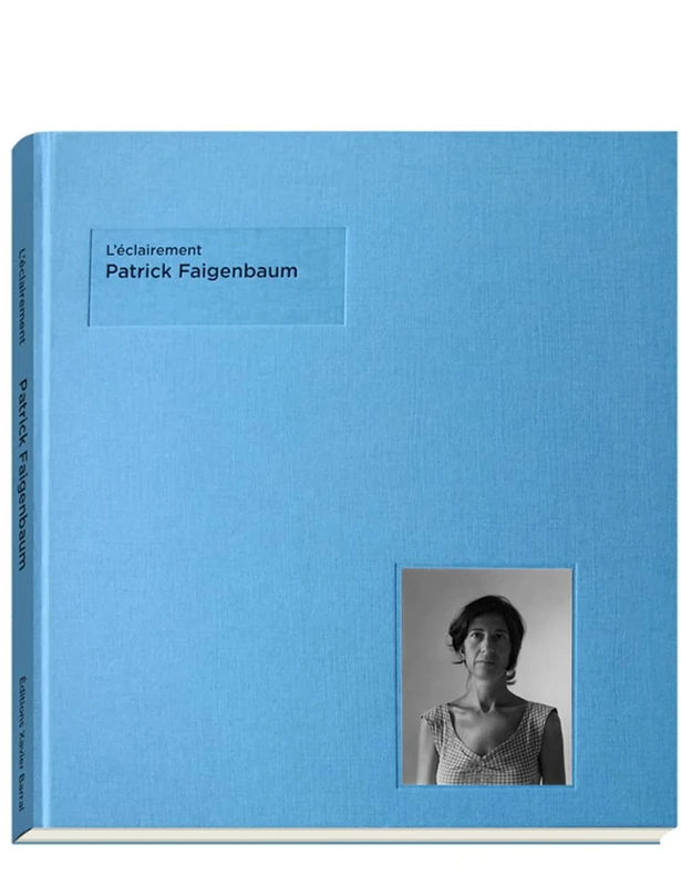 Patrick Faigenbaum - L'eclairement - Image 1