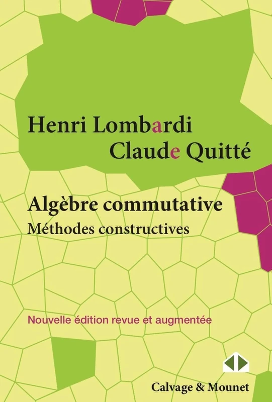 Algèbre commutative: Méthodes constructives. Modules projectifs de type fini. Cours et exercices - Image 1
