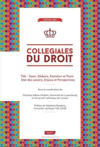 tva - taxer, deduire, exonerer et punir: ETAT DES SAVOIRS, ENJEUX ET PERSPECTIVES