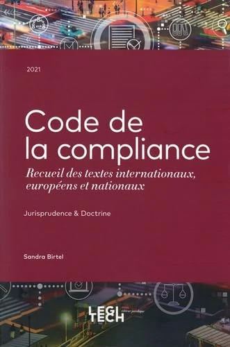Code de la compliance: Recueil des textes internationaux, européens et nationaux - Image 1