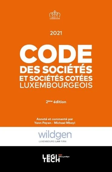 Code des sociétés et sociétés cotées luxembourgeois 2021 (2021)