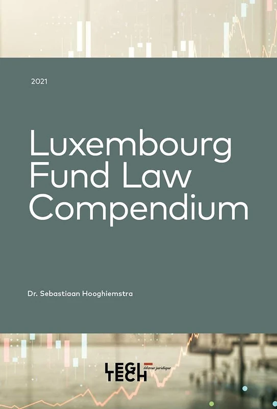 Luxembourg fund law compendium