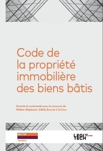 Code de la propriete immobiliere des biens batis - LEGITECH