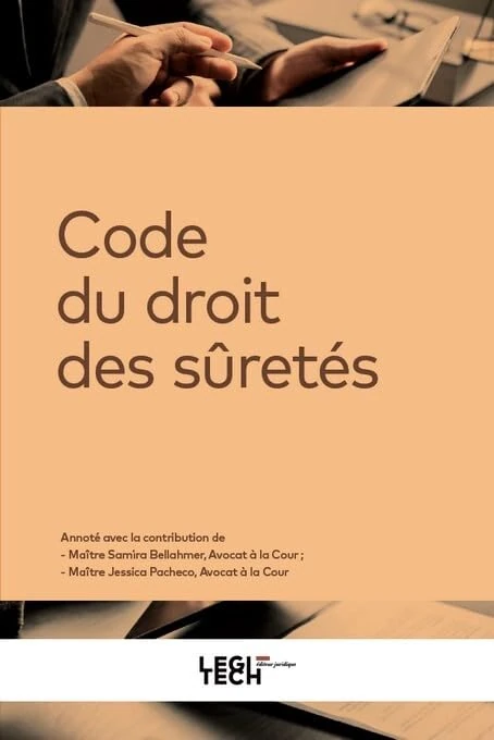 Code du droit des sûretés: Recueil annoté