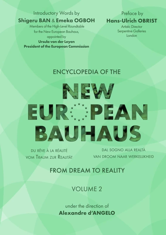 ENCYCLOPEDIA of the NEW EUROPEAN BAUHAUS - VOLUME 2: FROM DREAM TO REALITY - Image 1
