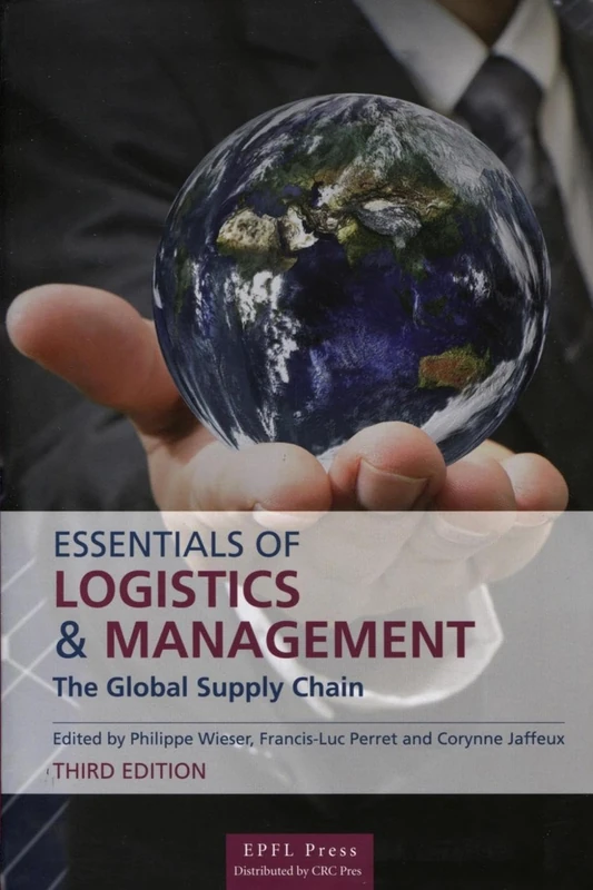 Essentials of Logistics and Management – The Global Supply Chain
