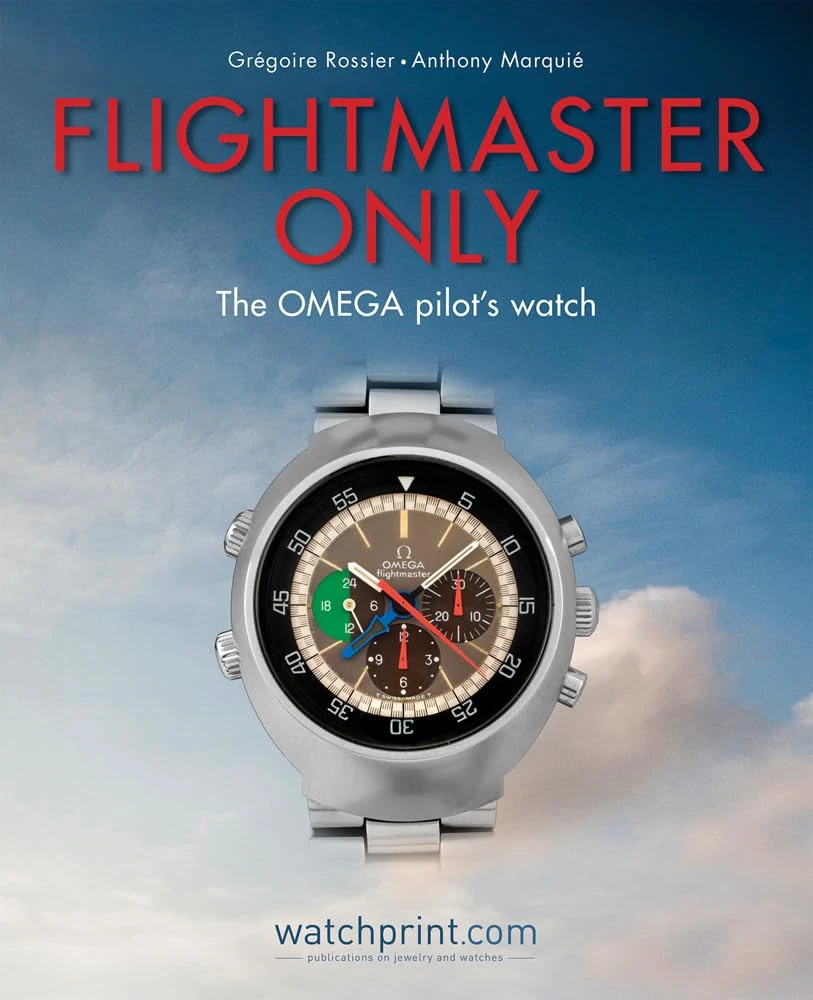 Flightmaster Only: The OMEGA Pilot's Watch (Only Watches)
