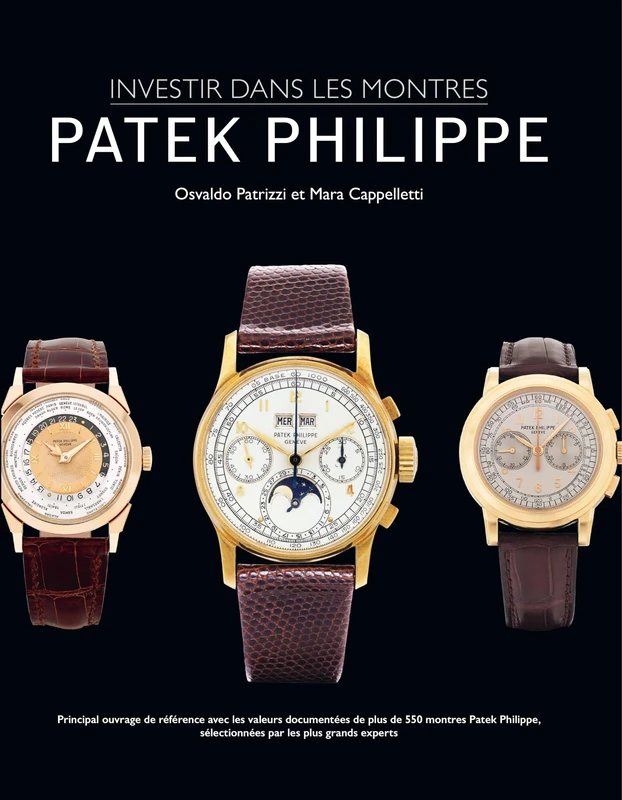 INVESTIR DANS LES MONTRES : PATEK PHILIPPE - Image 1
