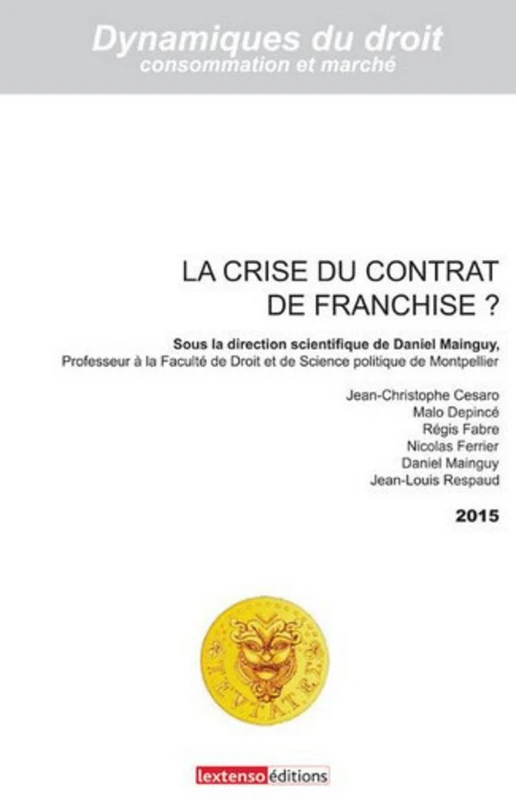LA CRISE DU CONTRAT DE FRANCHISE