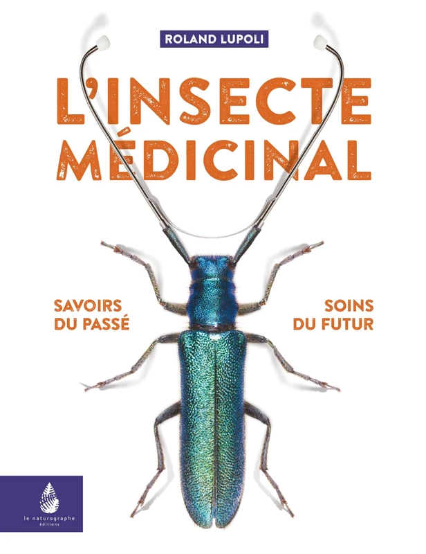 L'insecte médicinal