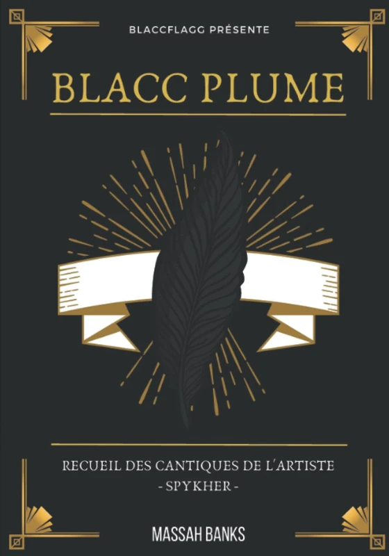 BLACC PLUME: RECUEIL DE TEXTES DE L'ARTISTE SPYKHER - Image 1